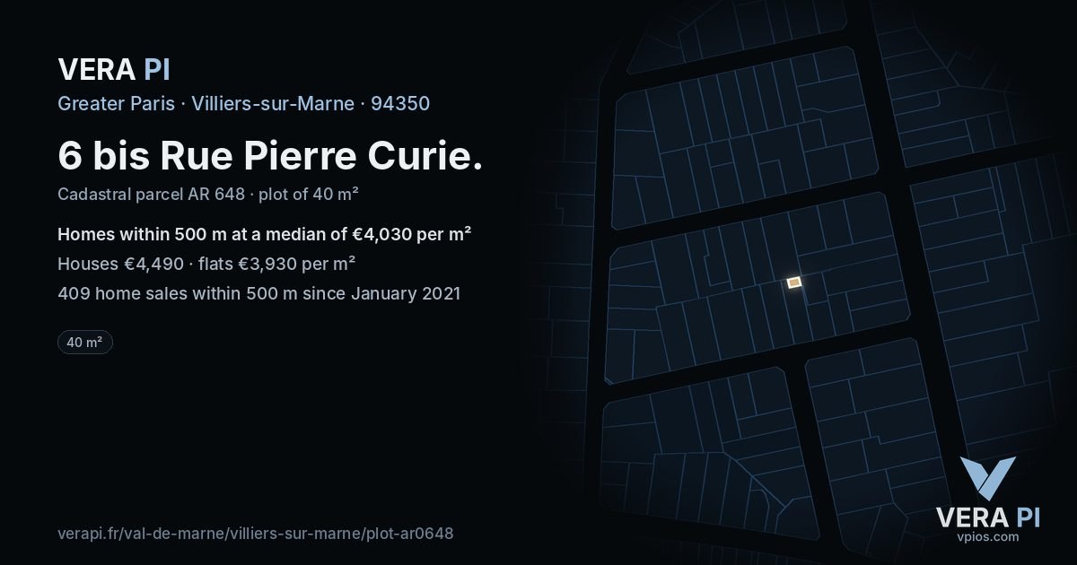 6 bis Rue Pierre Curie, Villiers-sur-Marne at night – the plot lit, the parcels around coloured by the prices near them