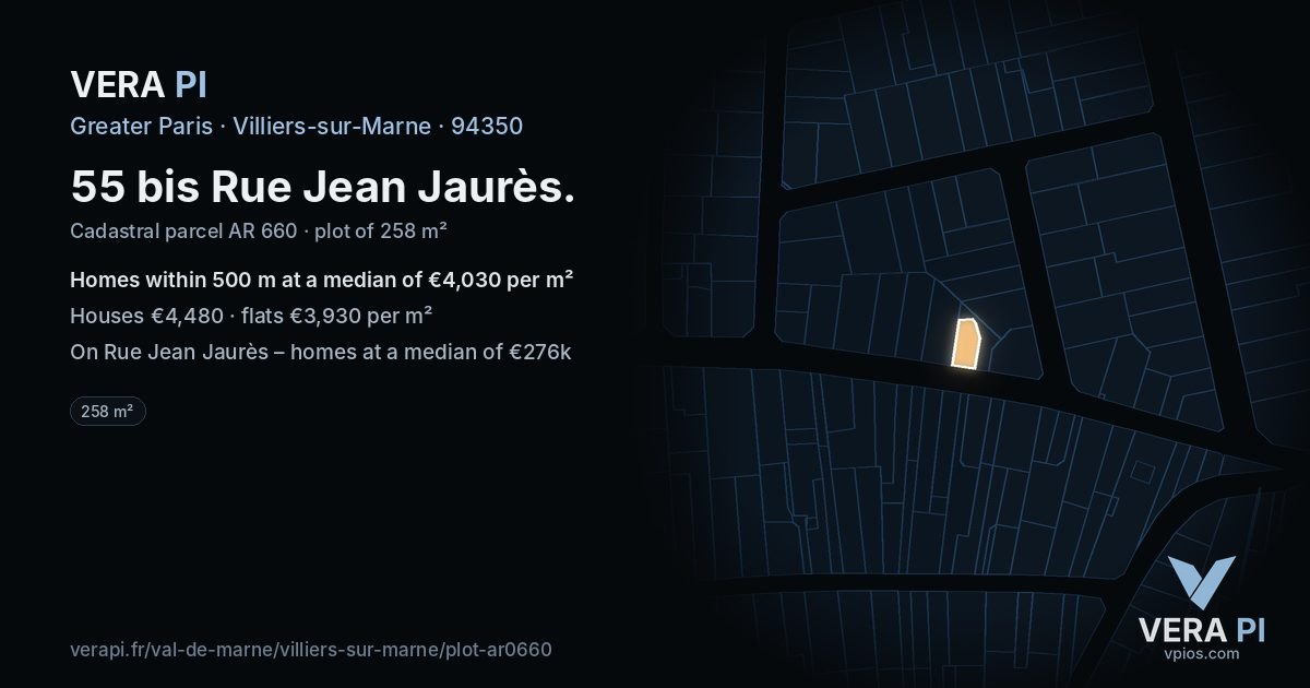 55 bis Rue Jean Jaurès, Villiers-sur-Marne at night – the plot lit, the parcels around coloured by the prices near them