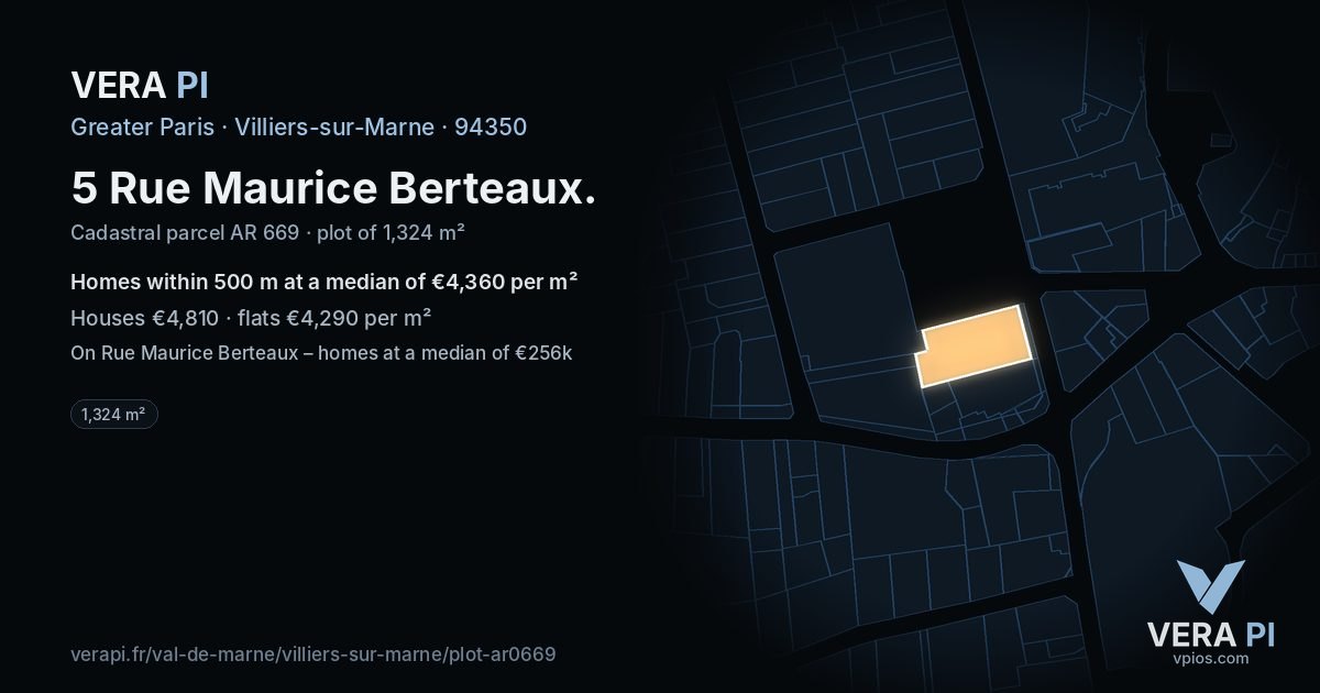 5 Rue Maurice Berteaux, Villiers-sur-Marne at night – the plot lit, the parcels around coloured by the prices near them