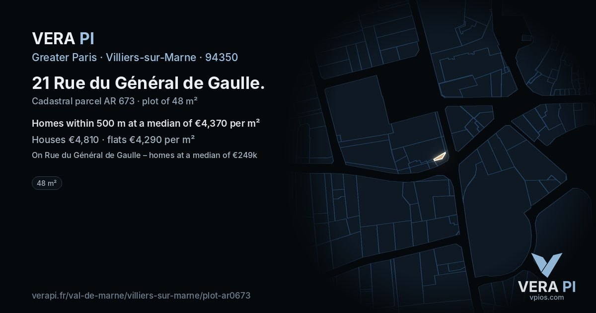 21 Rue du Général de Gaulle, Villiers-sur-Marne at night – the plot lit, the parcels around coloured by the prices near them