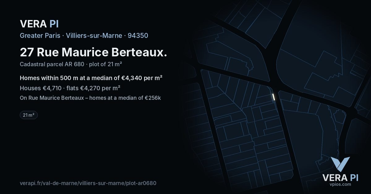 27 Rue Maurice Berteaux, Villiers-sur-Marne at night – the plot lit, the parcels around coloured by the prices near them