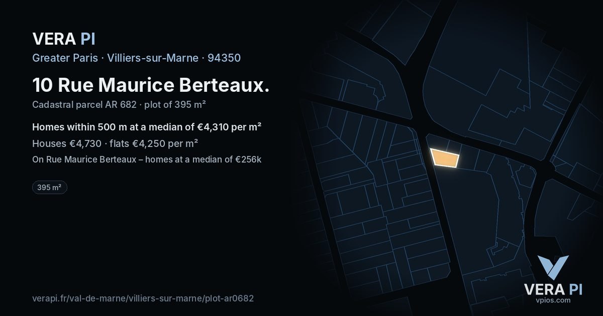 10 Rue Maurice Berteaux, Villiers-sur-Marne at night – the plot lit, the parcels around coloured by the prices near them