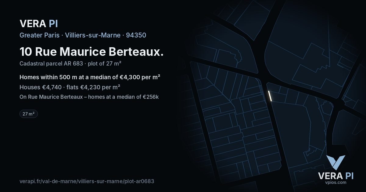 10 Rue Maurice Berteaux, Villiers-sur-Marne at night – the plot lit, the parcels around coloured by the prices near them