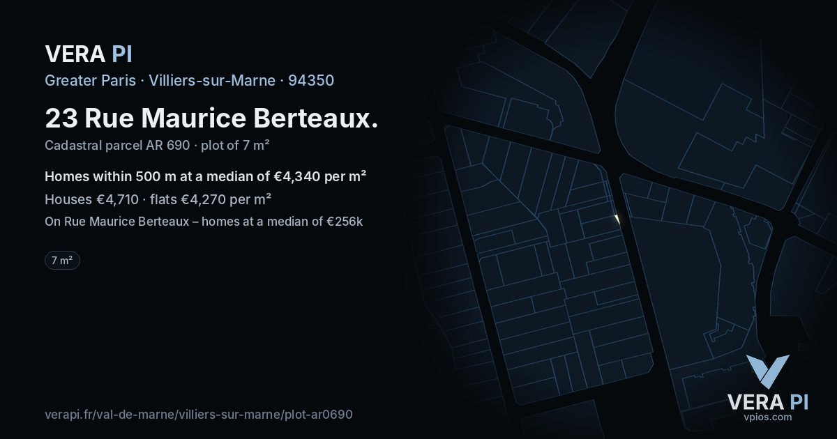 23 Rue Maurice Berteaux, Villiers-sur-Marne at night – the plot lit, the parcels around coloured by the prices near them