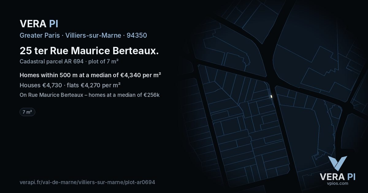 25 ter Rue Maurice Berteaux, Villiers-sur-Marne at night – the plot lit, the parcels around coloured by the prices near them