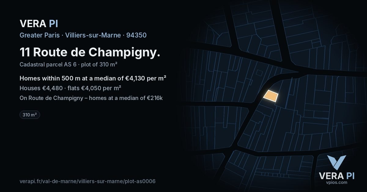 11 Route de Champigny, Villiers-sur-Marne at night – the plot lit, the parcels around coloured by the prices near them