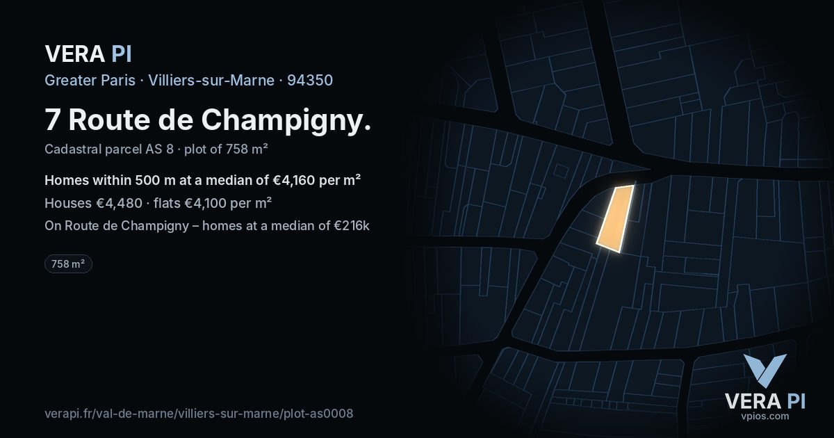 7 Route de Champigny, Villiers-sur-Marne at night – the plot lit, the parcels around coloured by the prices near them