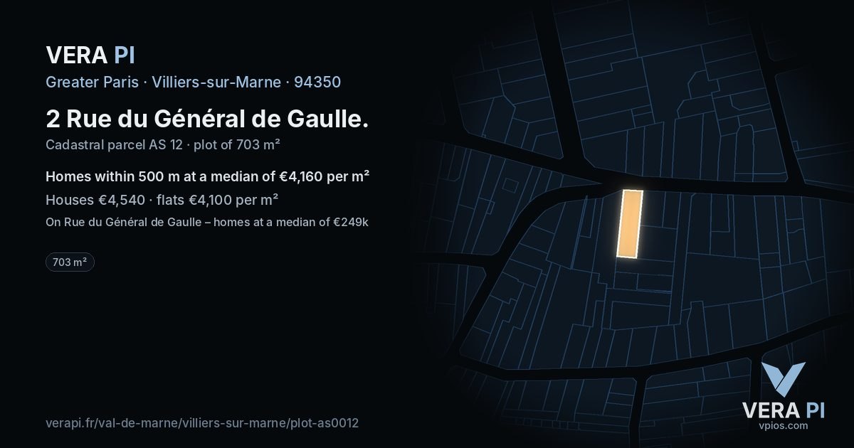 2 Rue du Général de Gaulle, Villiers-sur-Marne at night – the plot lit, the parcels around coloured by the prices near them