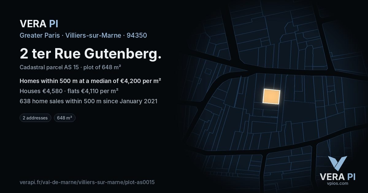 2 ter Rue Gutenberg, Villiers-sur-Marne at night – the plot lit, the parcels around coloured by the prices near them