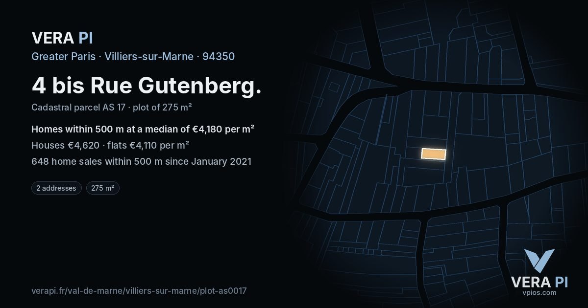 4 bis Rue Gutenberg, Villiers-sur-Marne at night – the plot lit, the parcels around coloured by the prices near them