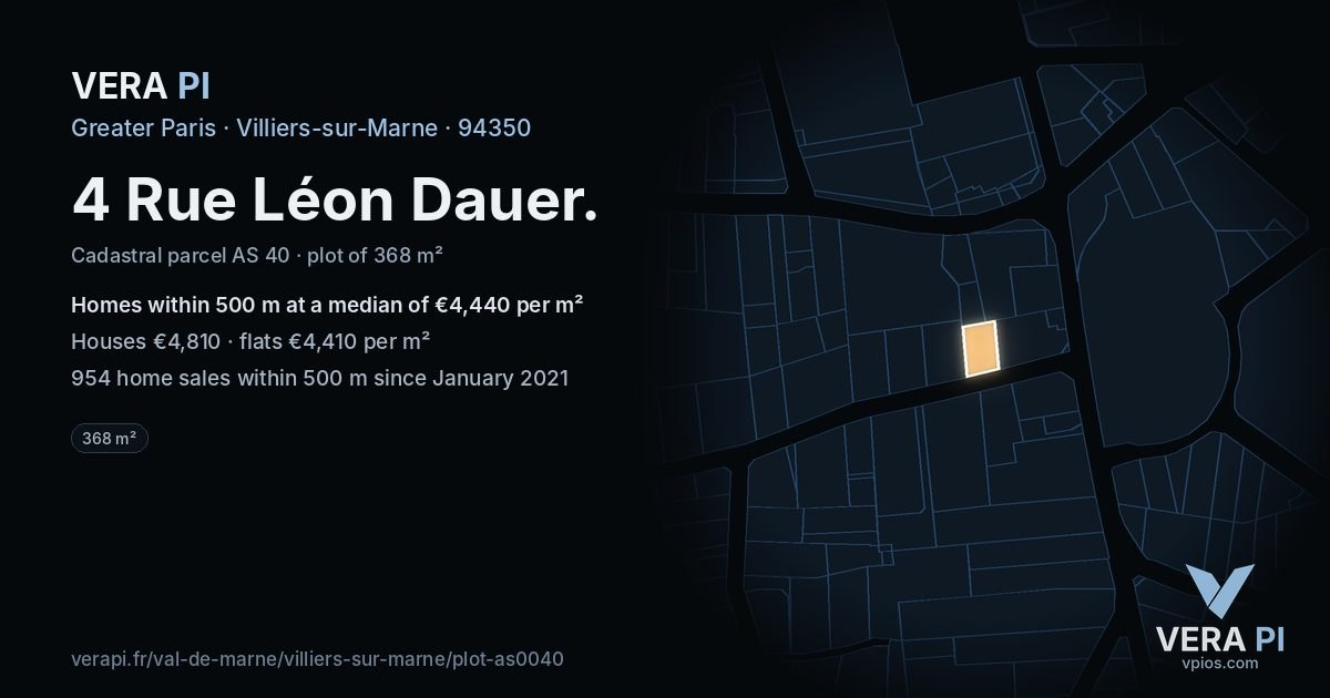 4 Rue Léon Dauer, Villiers-sur-Marne at night – the plot lit, the parcels around coloured by the prices near them