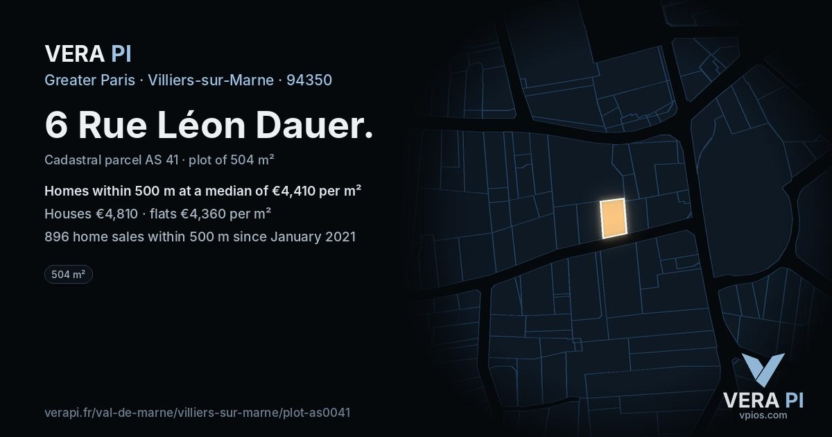 6 Rue Léon Dauer, Villiers-sur-Marne at night – the plot lit, the parcels around coloured by the prices near them