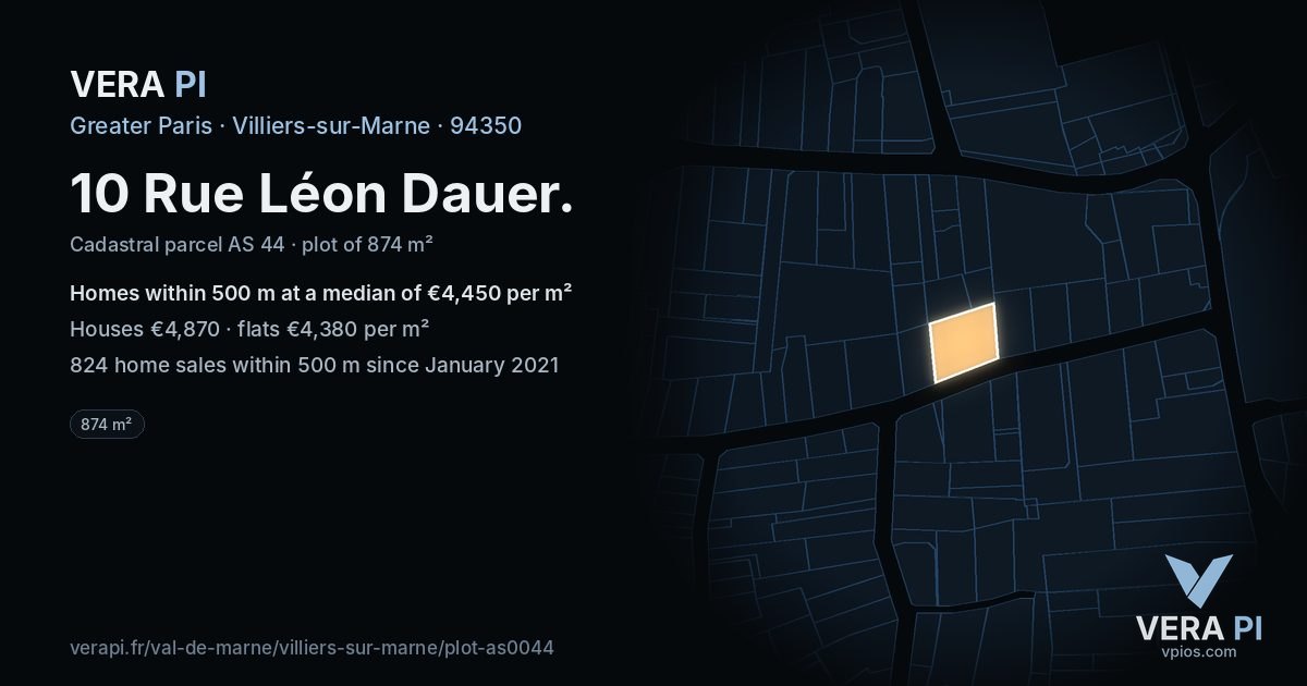 10 Rue Léon Dauer, Villiers-sur-Marne at night – the plot lit, the parcels around coloured by the prices near them