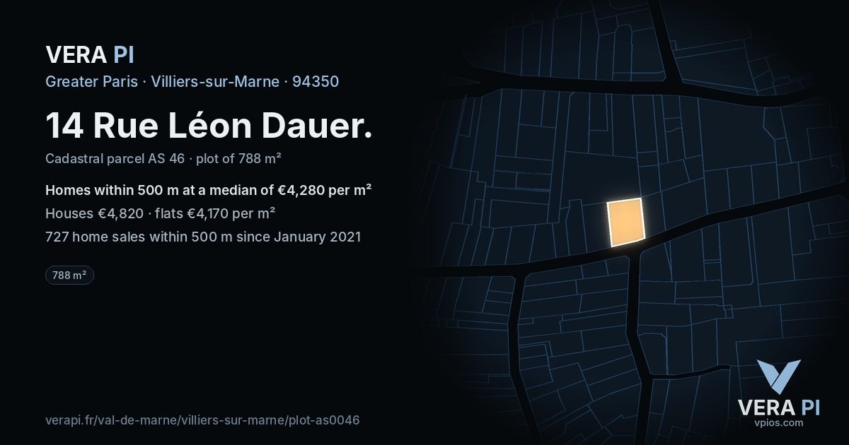 14 Rue Léon Dauer, Villiers-sur-Marne at night – the plot lit, the parcels around coloured by the prices near them