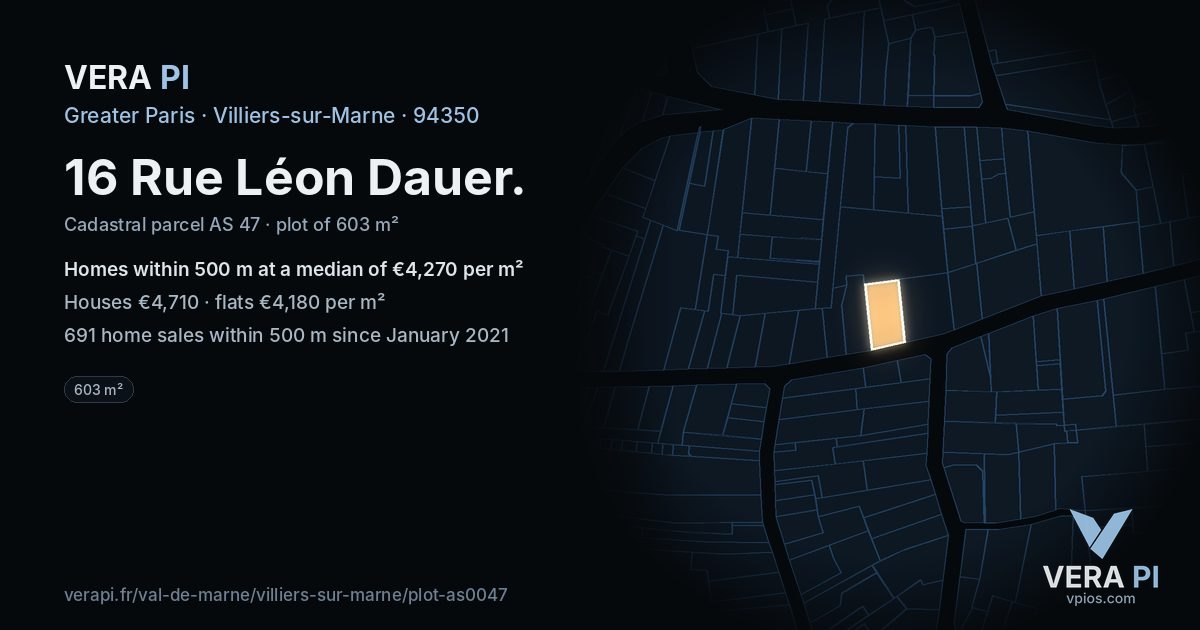 16 Rue Léon Dauer, Villiers-sur-Marne at night – the plot lit, the parcels around coloured by the prices near them