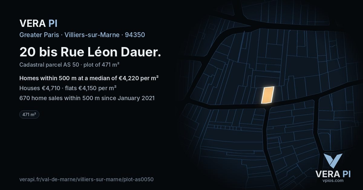 20 bis Rue Léon Dauer, Villiers-sur-Marne at night – the plot lit, the parcels around coloured by the prices near them