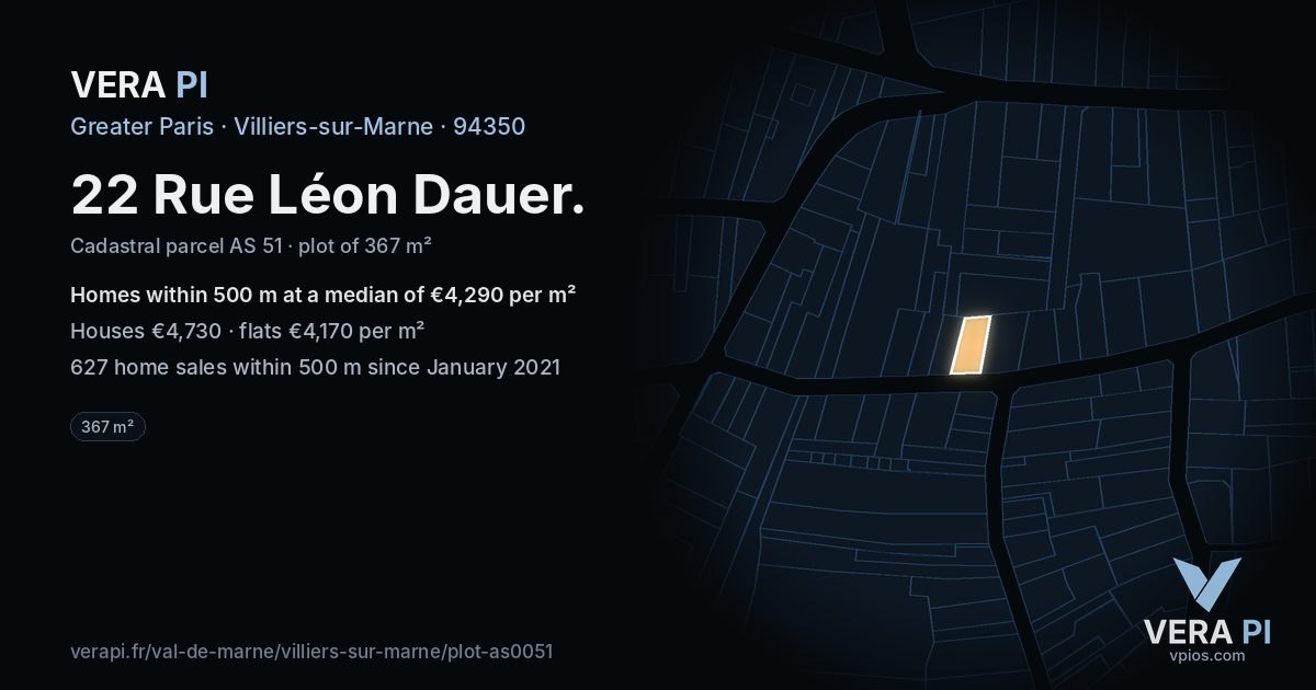 22 Rue Léon Dauer, Villiers-sur-Marne at night – the plot lit, the parcels around coloured by the prices near them