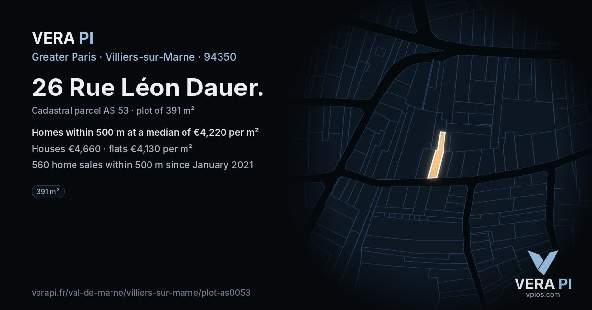 26 Rue Léon Dauer, Villiers-sur-Marne at night – the plot lit, the parcels around coloured by the prices near them
