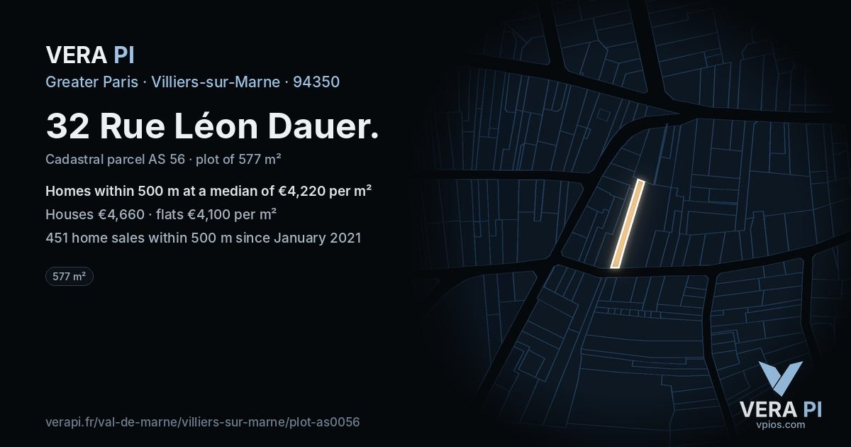 32 Rue Léon Dauer, Villiers-sur-Marne at night – the plot lit, the parcels around coloured by the prices near them