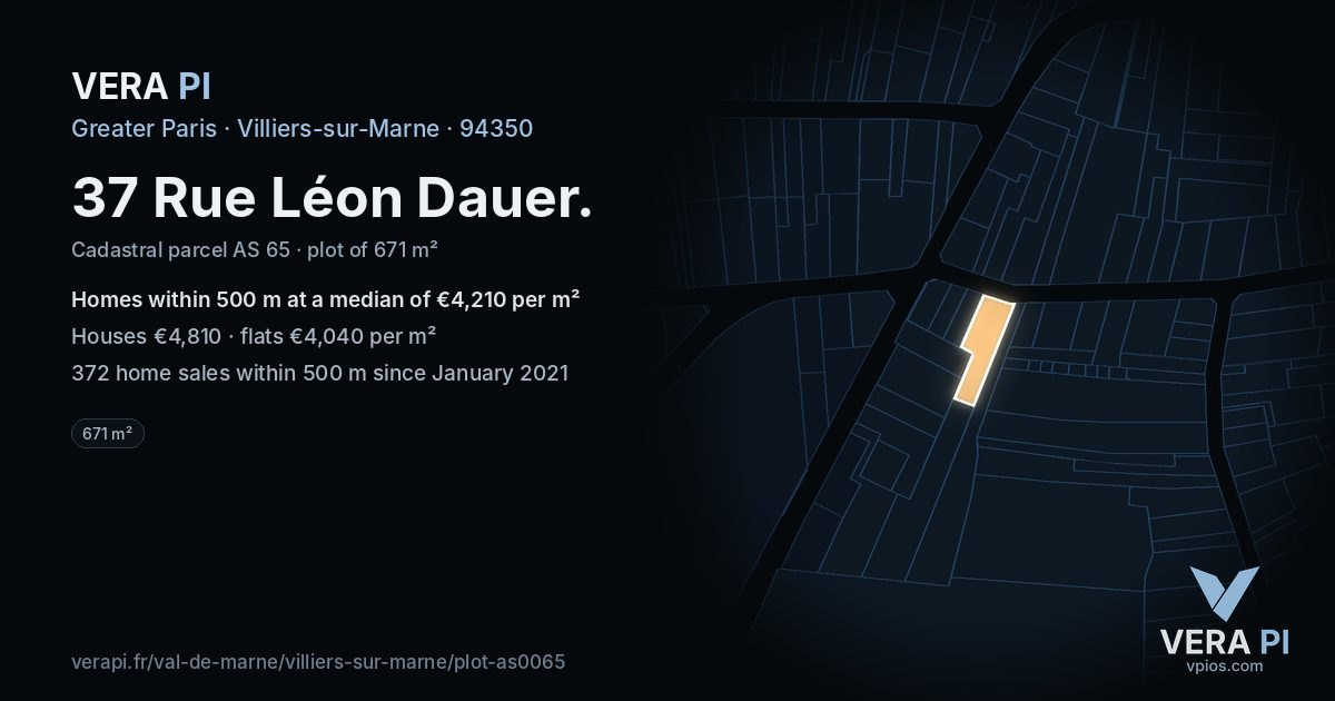 37 Rue Léon Dauer, Villiers-sur-Marne at night – the plot lit, the parcels around coloured by the prices near them