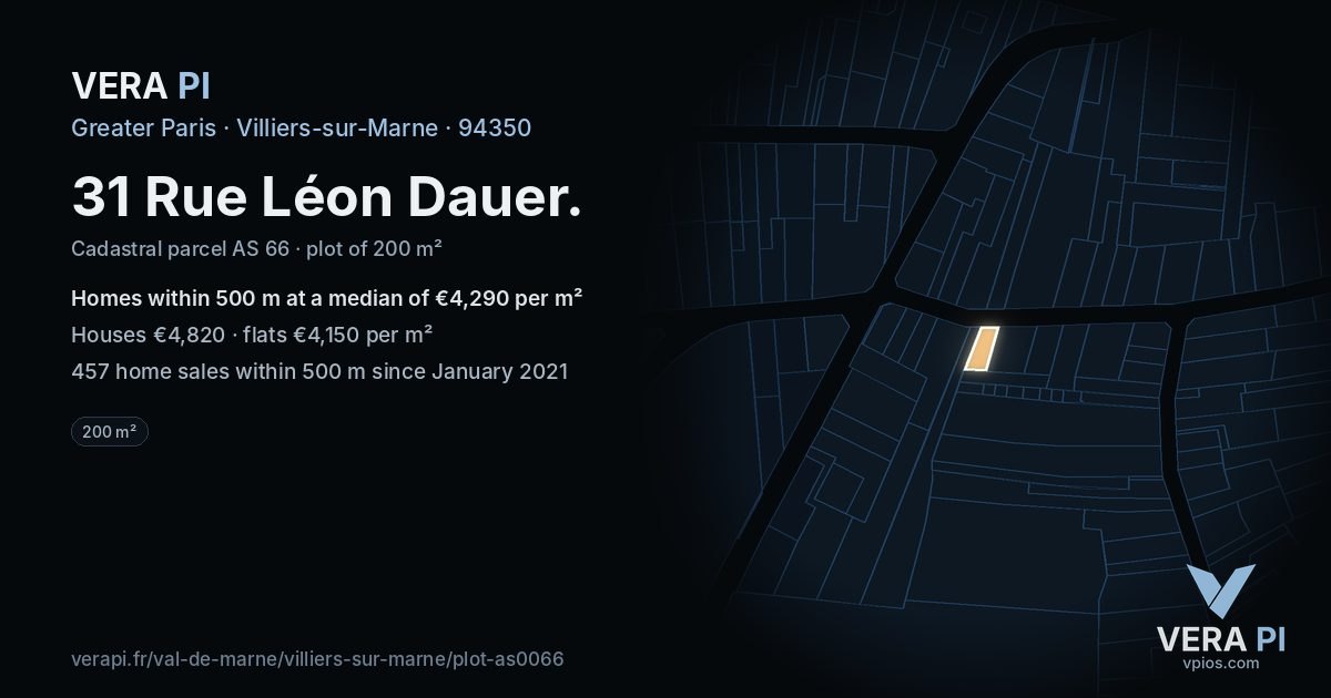 31 Rue Léon Dauer, Villiers-sur-Marne at night – the plot lit, the parcels around coloured by the prices near them