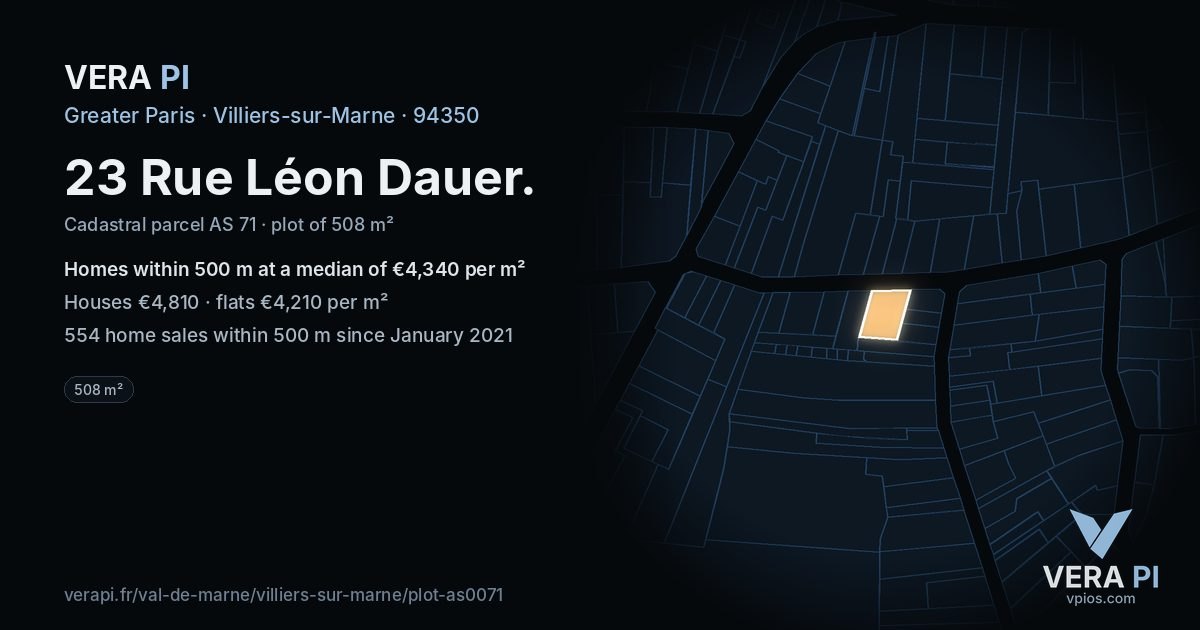 23 Rue Léon Dauer, Villiers-sur-Marne at night – the plot lit, the parcels around coloured by the prices near them