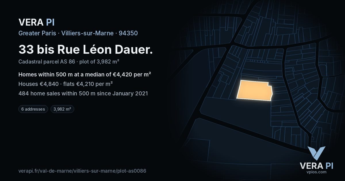 33 bis Rue Léon Dauer, Villiers-sur-Marne at night – the plot lit, the parcels around coloured by the prices near them