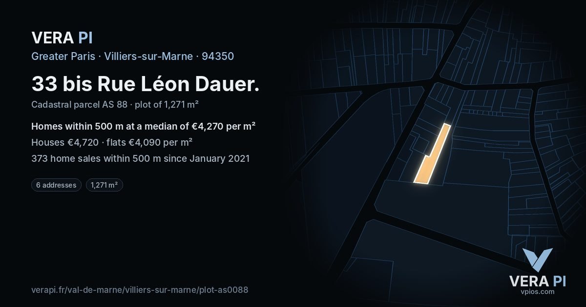 33 bis Rue Léon Dauer, Villiers-sur-Marne at night – the plot lit, the parcels around coloured by the prices near them