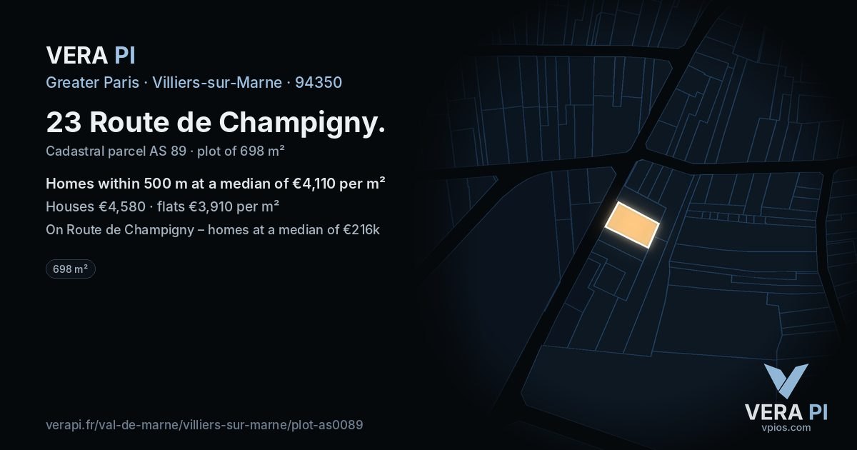 23 Route de Champigny, Villiers-sur-Marne at night – the plot lit, the parcels around coloured by the prices near them