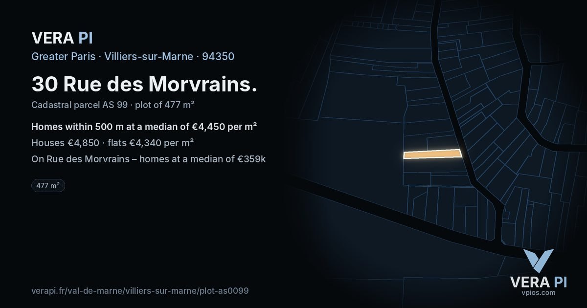 30 Rue des Morvrains, Villiers-sur-Marne at night – the plot lit, the parcels around coloured by the prices near them