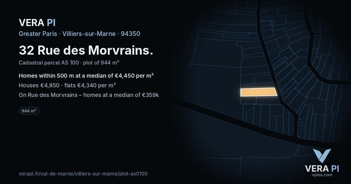 32 Rue des Morvrains, Villiers-sur-Marne at night – the plot lit, the parcels around coloured by the prices near them