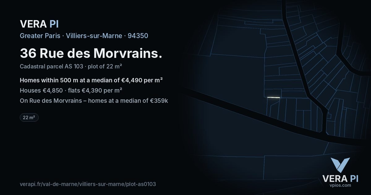 36 Rue des Morvrains, Villiers-sur-Marne at night – the plot lit, the parcels around coloured by the prices near them