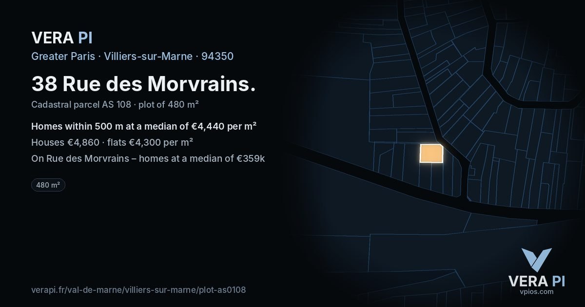 38 Rue des Morvrains, Villiers-sur-Marne at night – the plot lit, the parcels around coloured by the prices near them