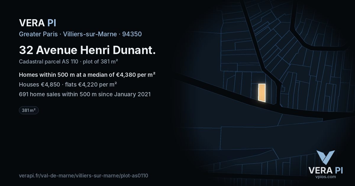 32 Avenue Henri Dunant, Villiers-sur-Marne at night – the plot lit, the parcels around coloured by the prices near them