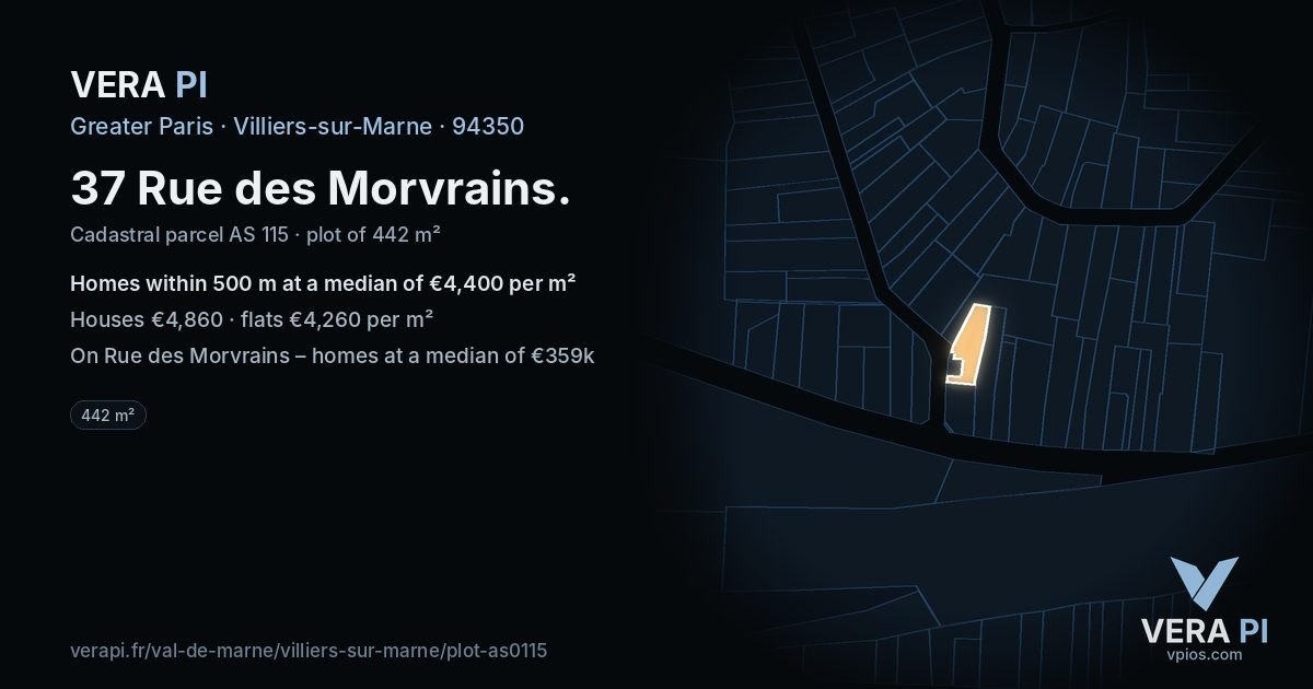 37 Rue des Morvrains, Villiers-sur-Marne at night – the plot lit, the parcels around coloured by the prices near them