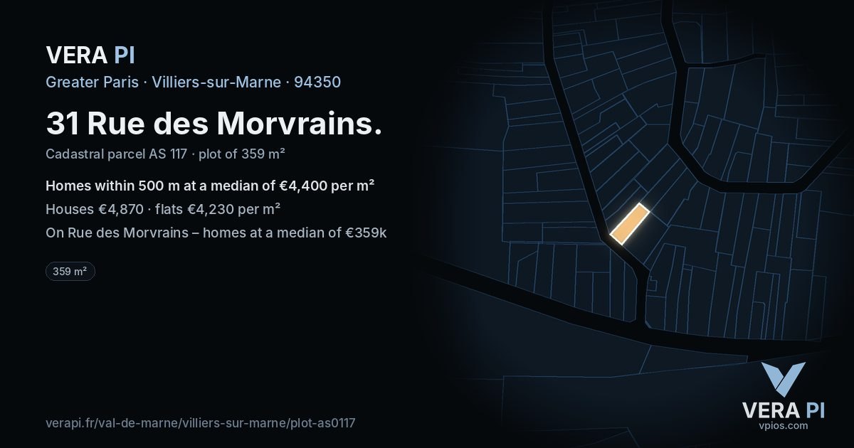 31 Rue des Morvrains, Villiers-sur-Marne at night – the plot lit, the parcels around coloured by the prices near them