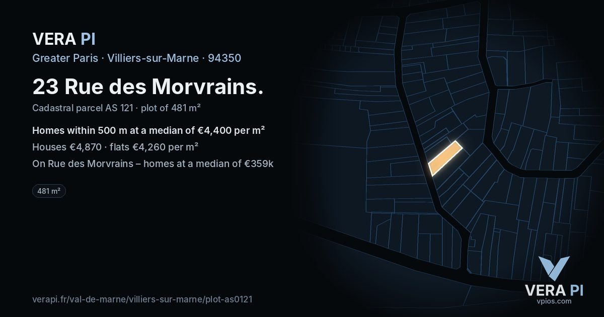 23 Rue des Morvrains, Villiers-sur-Marne at night – the plot lit, the parcels around coloured by the prices near them