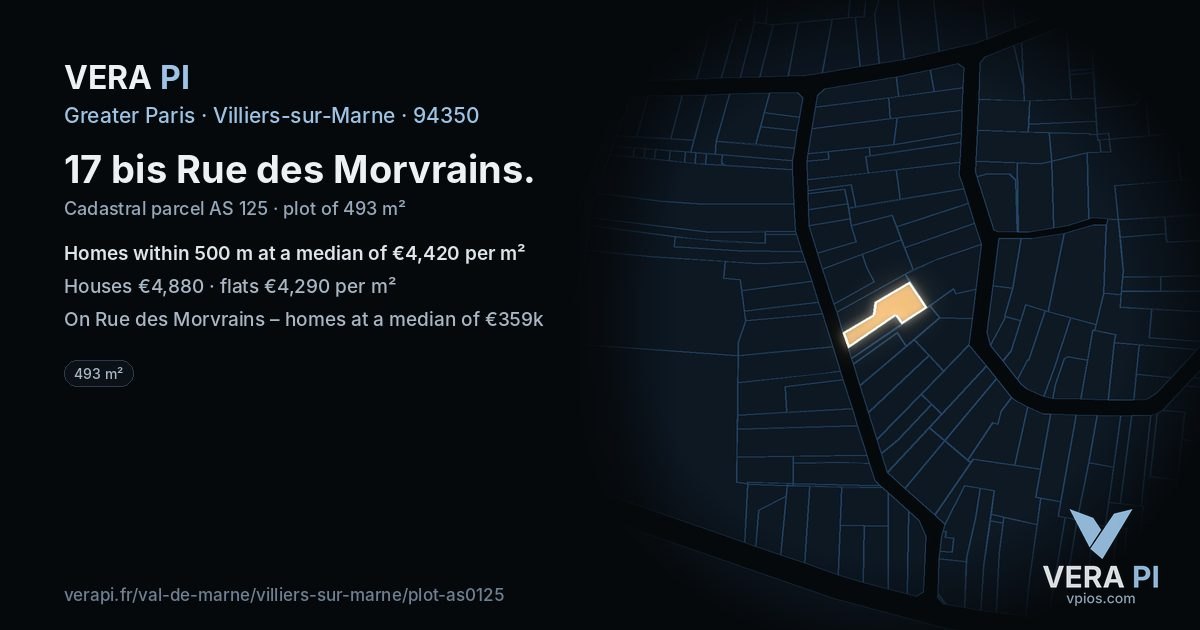 17 bis Rue des Morvrains, Villiers-sur-Marne at night – the plot lit, the parcels around coloured by the prices near them