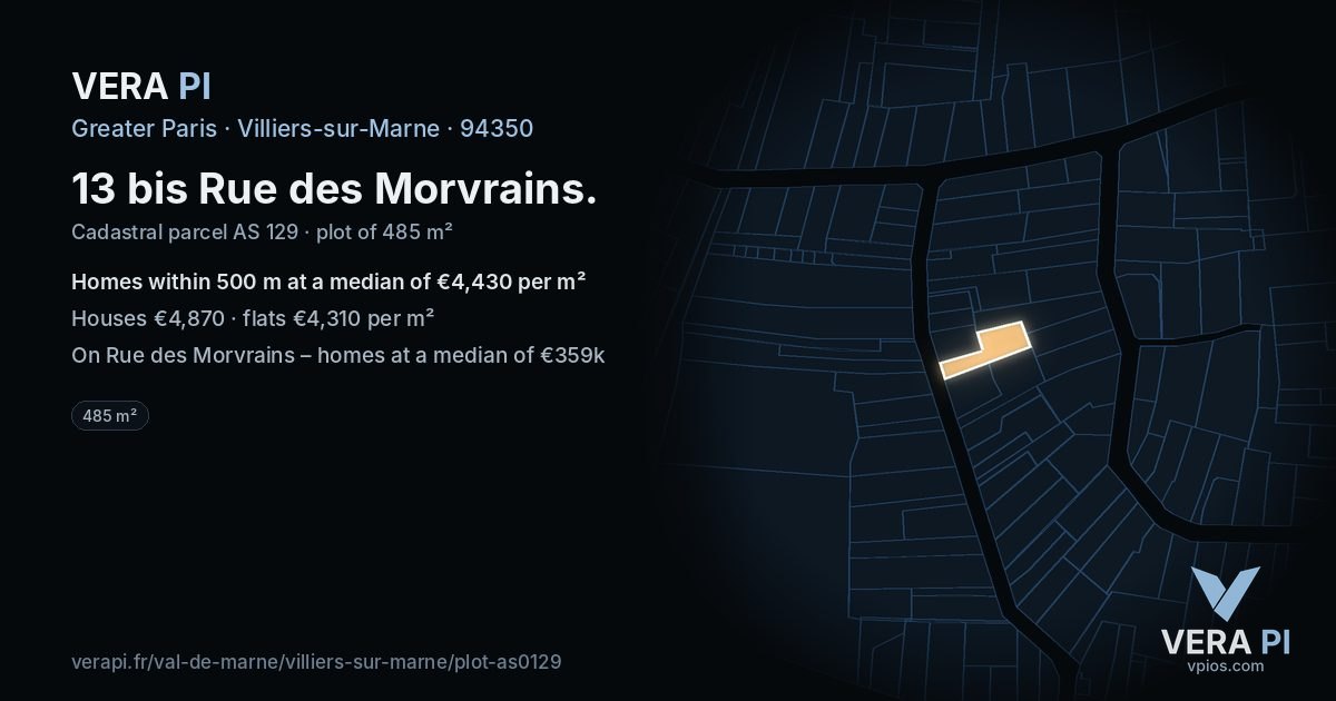13 bis Rue des Morvrains, Villiers-sur-Marne at night – the plot lit, the parcels around coloured by the prices near them