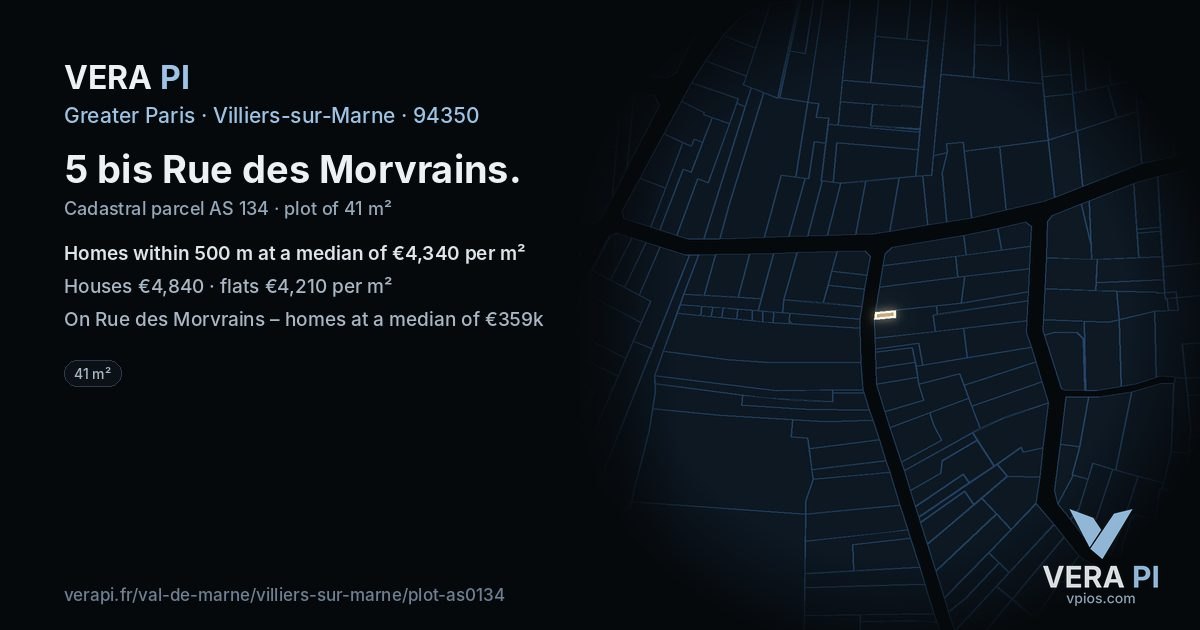 5 bis Rue des Morvrains, Villiers-sur-Marne at night – the plot lit, the parcels around coloured by the prices near them