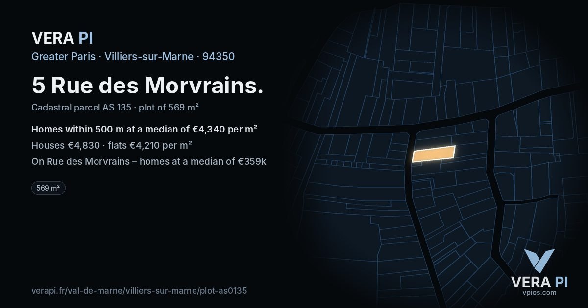 5 Rue des Morvrains, Villiers-sur-Marne at night – the plot lit, the parcels around coloured by the prices near them