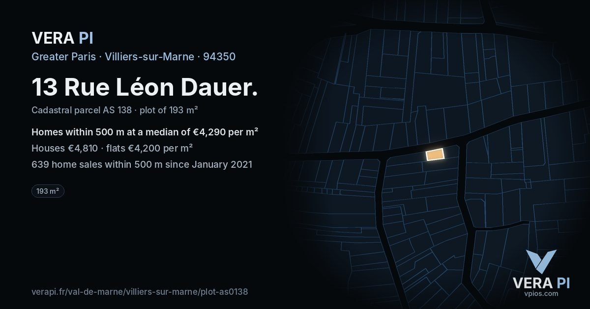 13 Rue Léon Dauer, Villiers-sur-Marne at night – the plot lit, the parcels around coloured by the prices near them