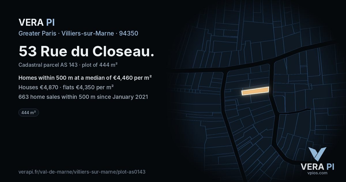 53 Rue du Closeau, Villiers-sur-Marne at night – the plot lit, the parcels around coloured by the prices near them