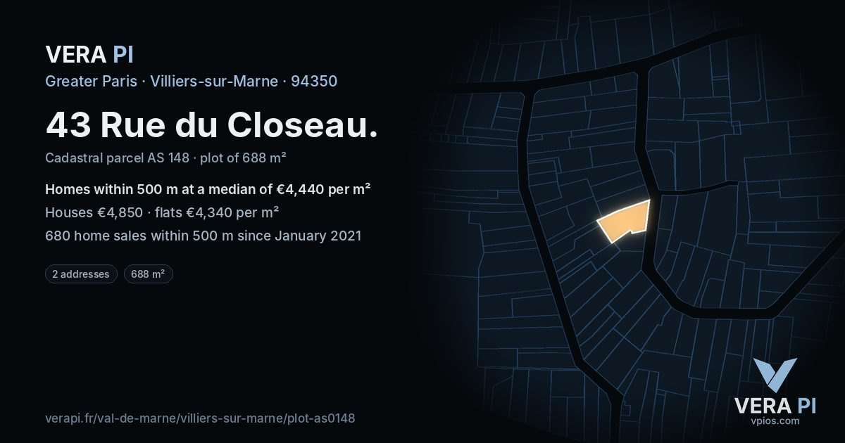 43 Rue du Closeau, Villiers-sur-Marne at night – the plot lit, the parcels around coloured by the prices near them