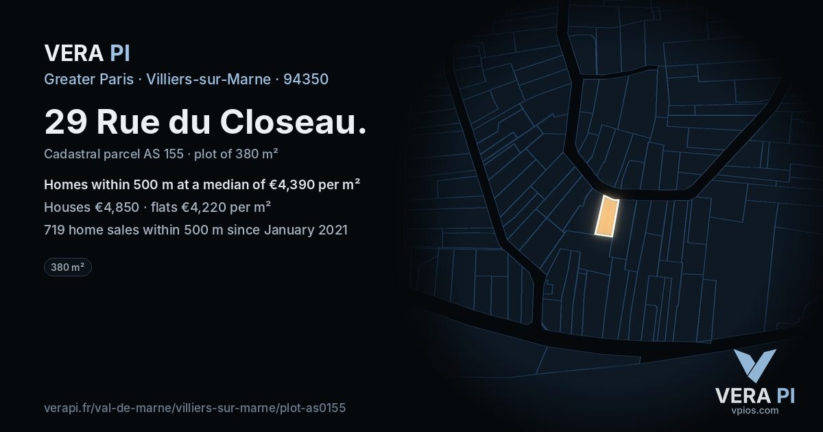 29 Rue du Closeau, Villiers-sur-Marne at night – the plot lit, the parcels around coloured by the prices near them