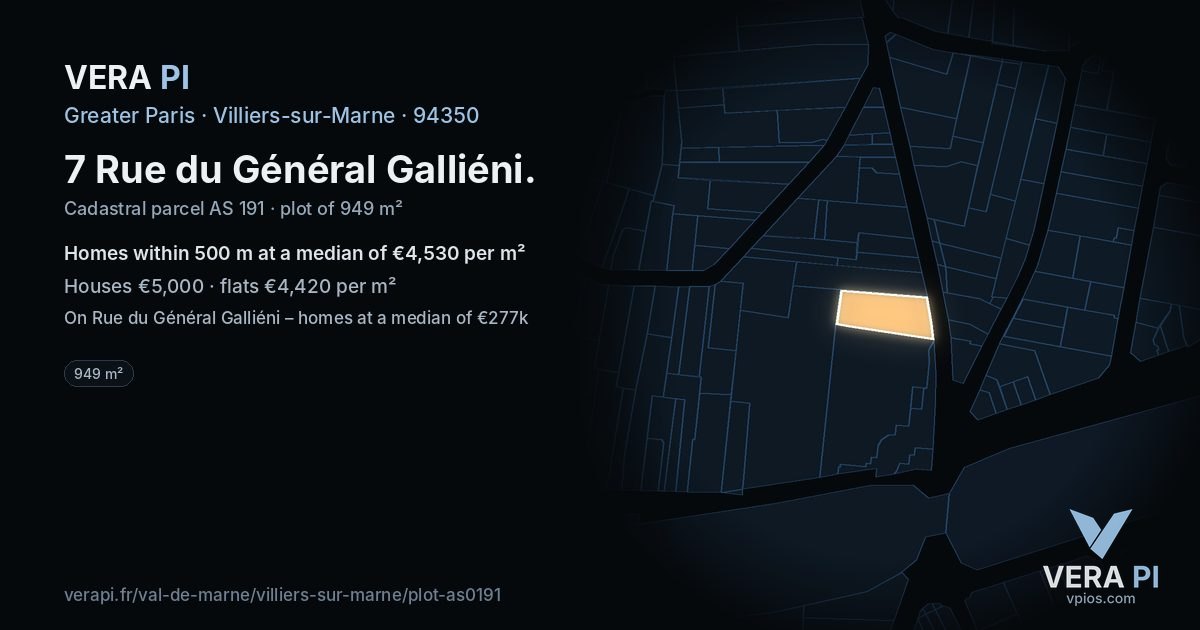 7 Rue du Général Galliéni, Villiers-sur-Marne at night – the plot lit, the parcels around coloured by the prices near them