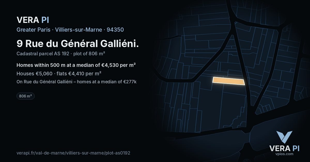 9 Rue du Général Galliéni, Villiers-sur-Marne at night – the plot lit, the parcels around coloured by the prices near them