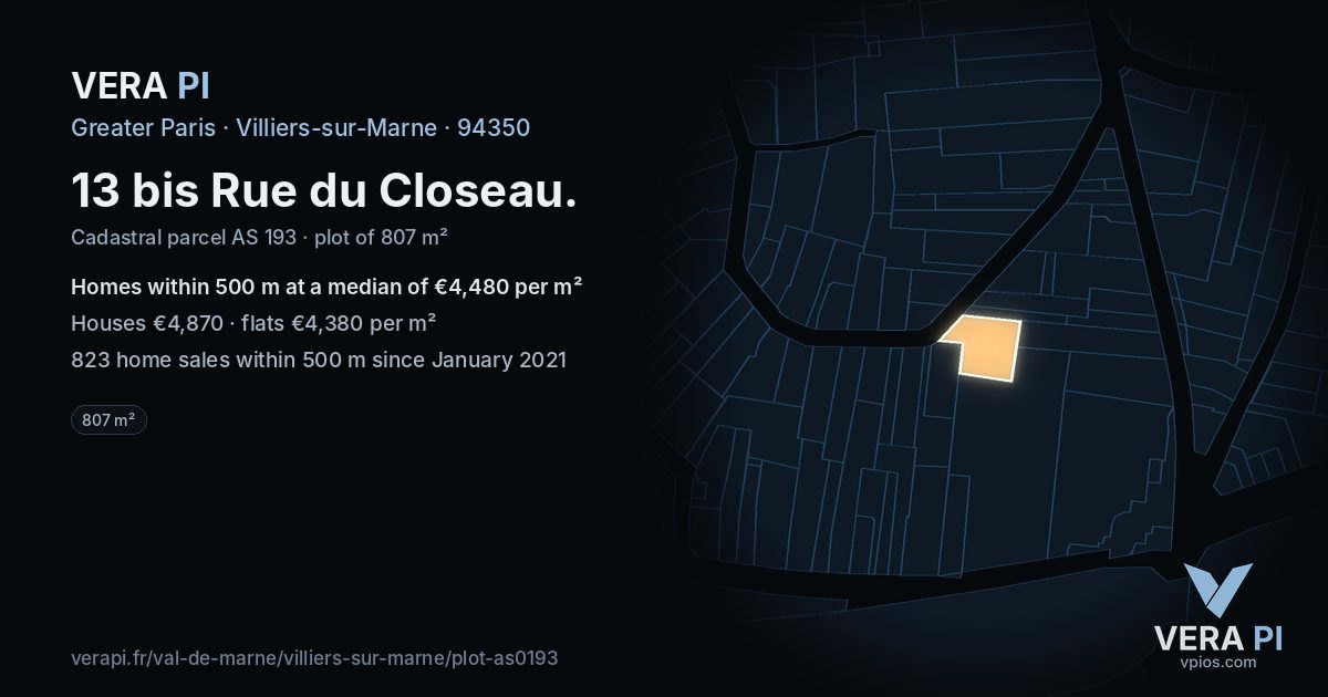 13 bis Rue du Closeau, Villiers-sur-Marne at night – the plot lit, the parcels around coloured by the prices near them