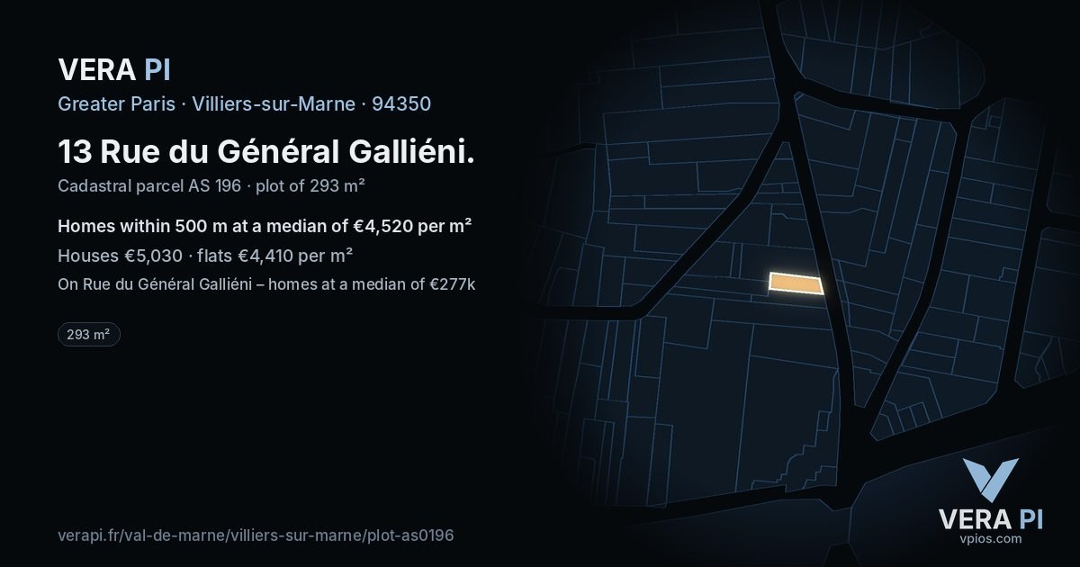 13 Rue du Général Galliéni, Villiers-sur-Marne at night – the plot lit, the parcels around coloured by the prices near them