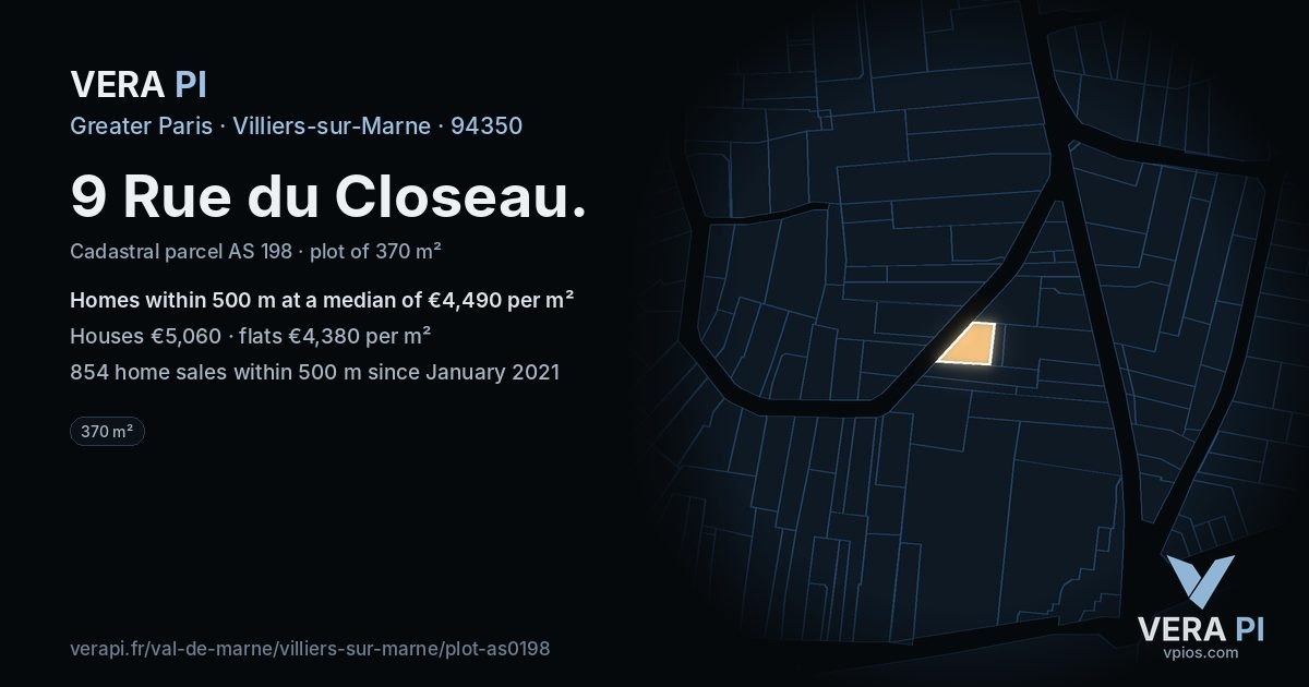 9 Rue du Closeau, Villiers-sur-Marne at night – the plot lit, the parcels around coloured by the prices near them